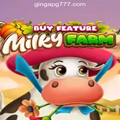Exploring MilkyFarmBuyFeature: A Unique Gaming Experience Through GingaPG.com Oficial Slots Brasil #1